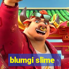 blumgi slime